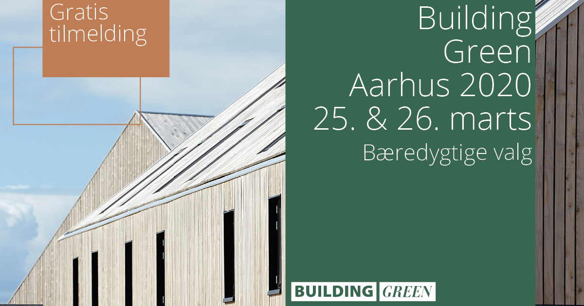Vær med i debatterne om bæredygtigt byggeri til Building Green aarhus