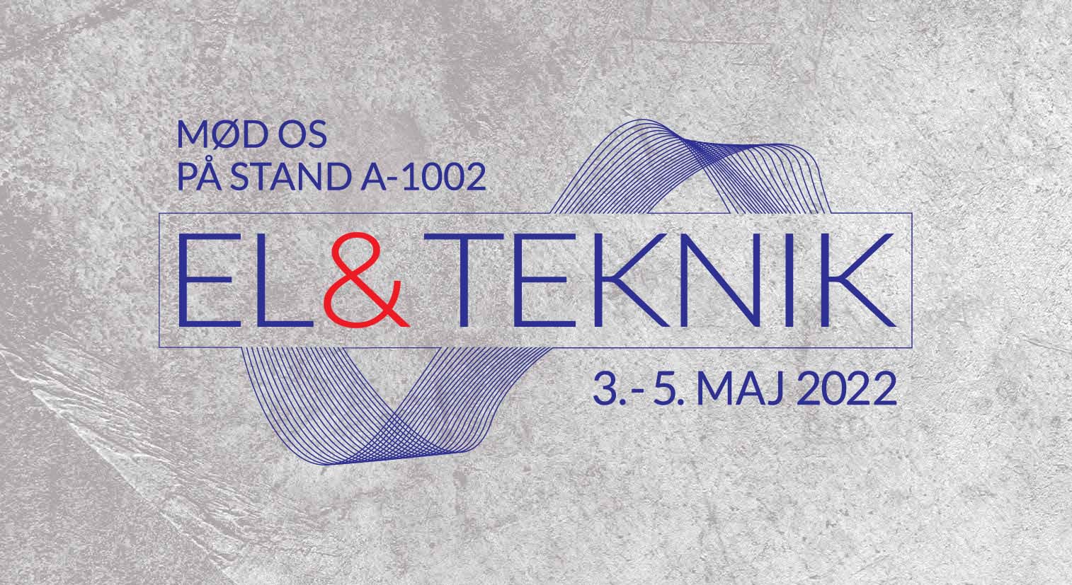 MÃ¸d os pÃ¥ stand A-1002 | EL & TEKNIK 22